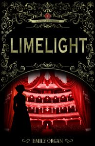 Book cover for Emily Organ’s Limelight
